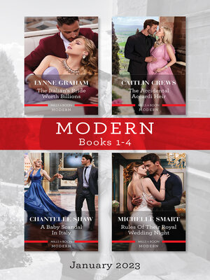 cover image of Modern Box Set 1-4 Jan 2023/The Italian's Bride Worth Billions/The Accidental Accardi Heir/A Baby Scandal in Italy/Rules of Their Royal We
